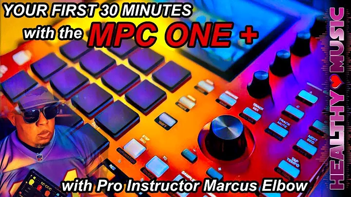 Your First 30 Minutes with the MPC One plus!
