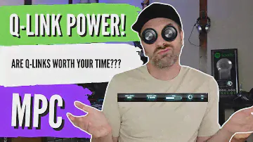MPC Q-LINK MASTERCLASS : WORKFLOW PRO TIPS