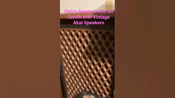 Testing Chic’s Greatest Hits on Zenith with Vintage Akai Speakers
