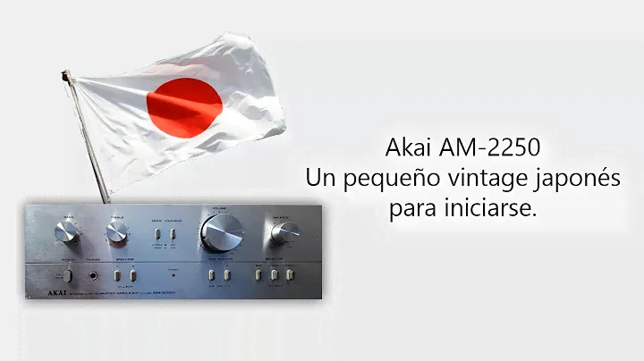 Amplificador Akai AM 2250, buena entrada en al audio vintage.