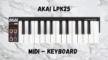 Обзор MIDI-клавиатуры AKAI LPK 25 / Самая дешёвая и бюджетная миди-клавиатура